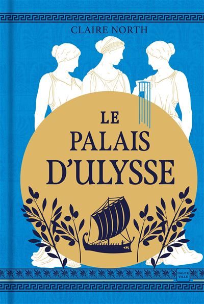 Le Chant des déesses, T2 : Le Palais d'Ulysse (édition reliée) le chant des deesses,2