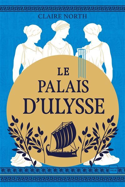 Le Chant des déesses, T2 : Le Palais d'Ulysse le chant des deesses,2
