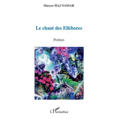 Le chant des Ellébores Poèmes