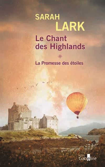 Le chant des Highlands - T1 : la promesse des étoiles  (2 volumes) Édition en gros caractères