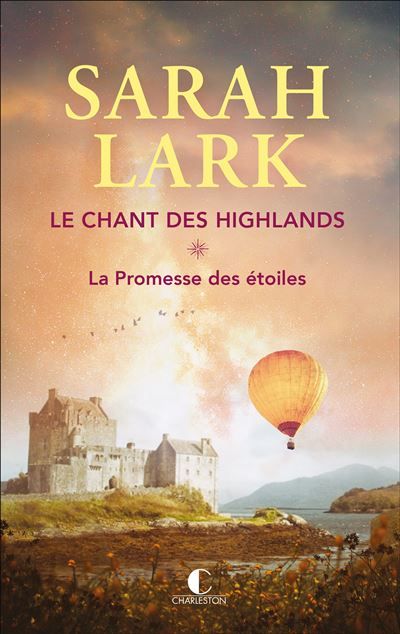 Le chant des Highlands Tome 1 La promesse des étoiles - Isabelle Liber