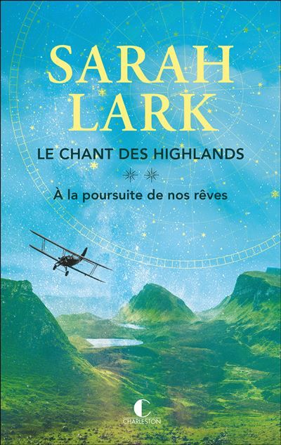 Le chant des Highlands Tome 2 - À la poursuite de nos rêves