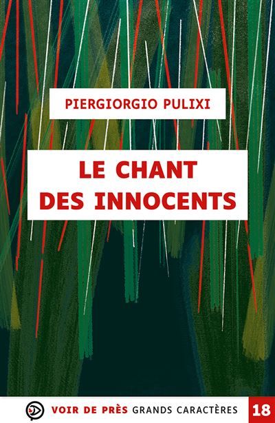 Le chant des innocents Grands caractères, édition accessible pour les malvoyants