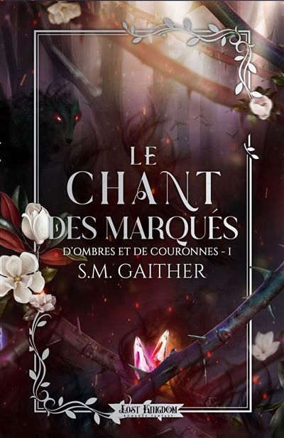Le chant des Marqués D'ombres et de Couronnes 1