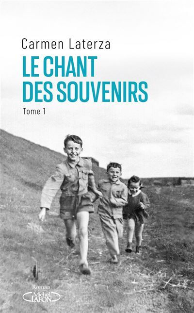 Le Chant des souvenirs - La saga historique qui a bouleversé l'Italie