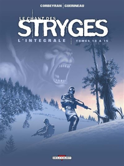 Le Chant des Stryges - Intégrale T13 à T15 Intégrale Tome 13 à Tome 15