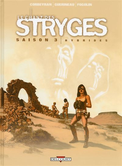 Le Chant des Stryges Saison 3 T15 - Hybrides
