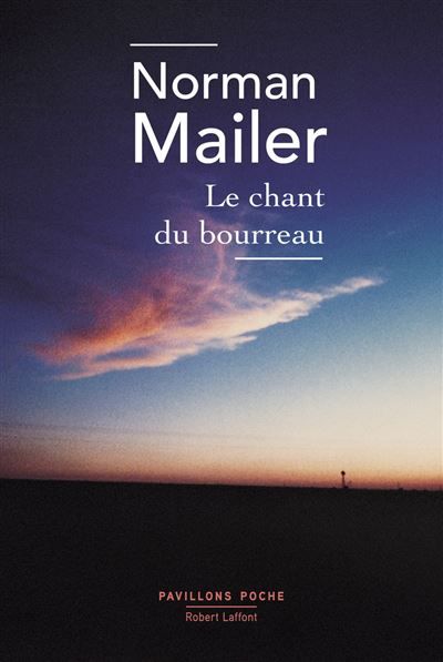 Le Chant du bourreau Une histoire d'amour américaine