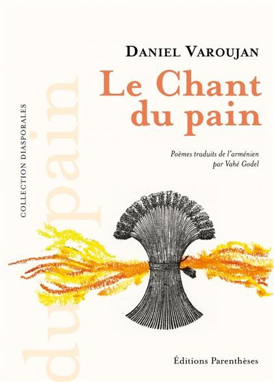 Le Chant du pain Edition bilingue français-arménien