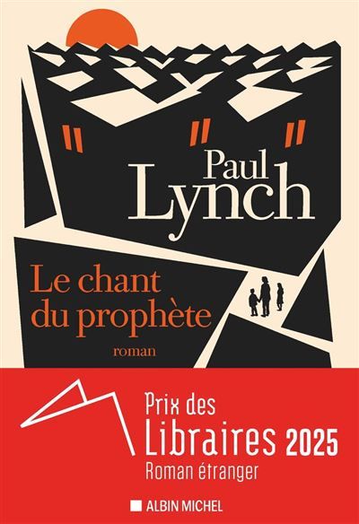 Le Chant du prophète Prix des Libraires 2025 du roman étranger