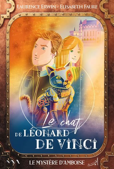 Le Chat de Léonard de Vinci - Le Mystère d’Amboise