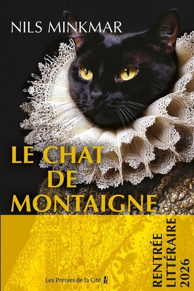 Le Chat de Montaigne : Rentrée littéraire 2026