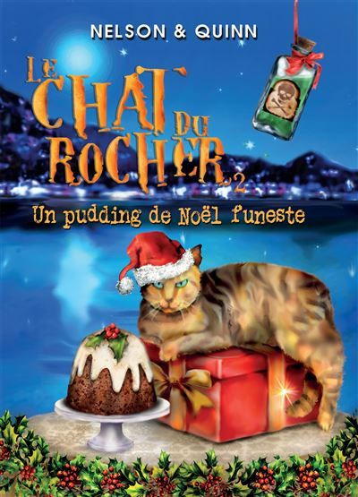 LE CHAT DU ROCHER 2, Un pudding de Noël funeste Un roman policier Cosy Mystery de Noël sur la Riviera