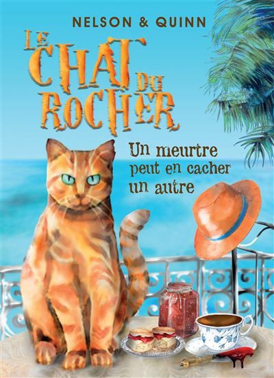 LE CHAT DU ROCHER, Un meurtre peut en cacher un autre Un roman policier Cosy Mystery sur la Riviera
