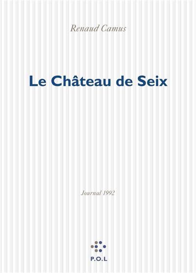 Le Château de Seix Journal 1992