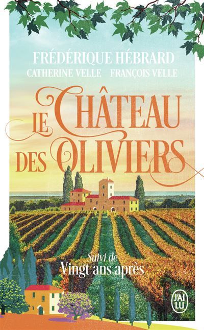 Le château des oliviers Suivi de 20 ans après