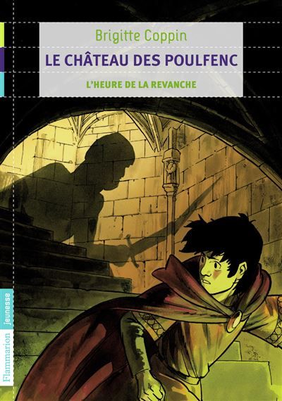 Le château des Poulfenc L'heure de la revanche