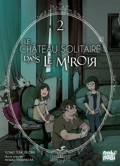 Le château solitaire dans le miroir T02 - Tomo Taketomi