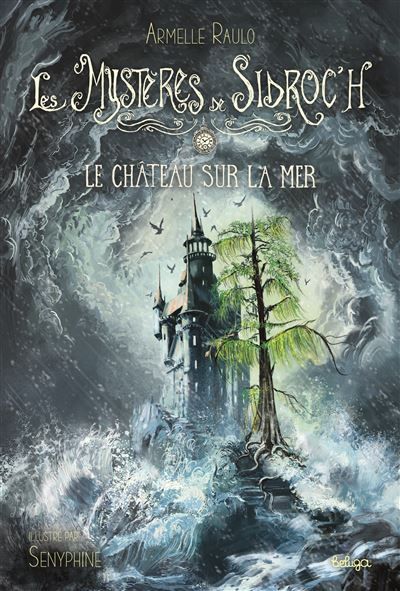 Le château sur la mer Les Mystères de Sidroc’h