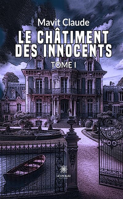Le châtiment des innocents Tome I