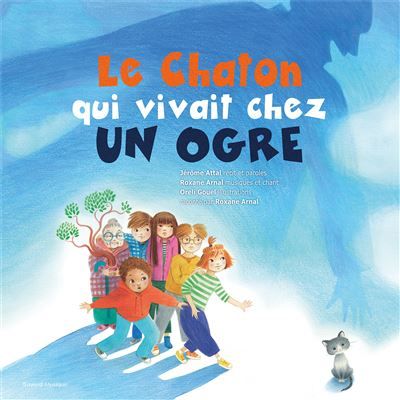 Le chaton qui vivait chez un ogre Livre avec 1 CD audio