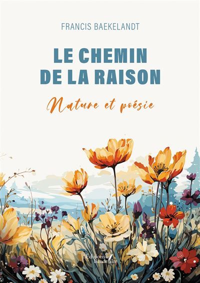Le chemin de la raison Nature et poésie