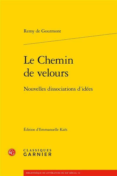 Le Chemin de velours Nouvelles dissociations d'idées