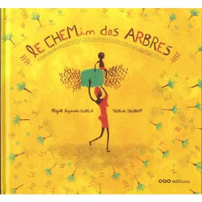 Le chemin des arbres - Régine Raymond-Garcia - Oqo