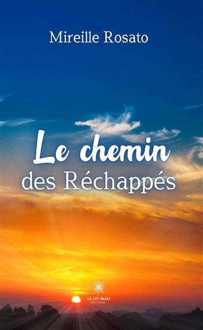 Le chemin des réchappés