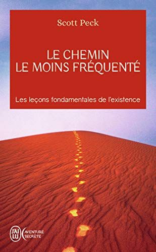 Le chemin le moins frequente: Apprendre à vivre avec la vie (Aventure Secrete)