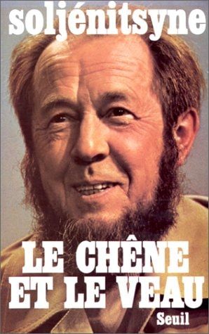 Le Chêne et le veau : Esquisses de la vie littéraire