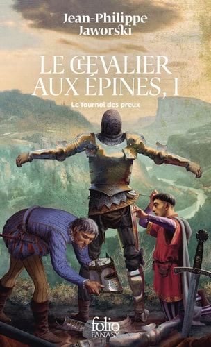 Le Chevalier aux épines Tome 1, Le tournoi des preux