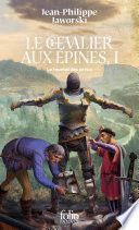 Le chevalier aux épines (Tome 1) - Le tournoi des preux
