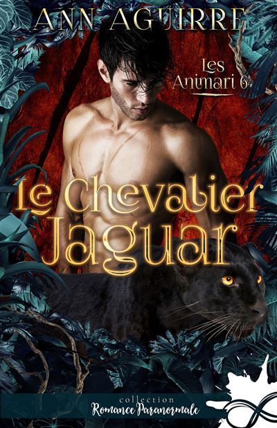 Le chevalier jaguar Les Animari, T6
