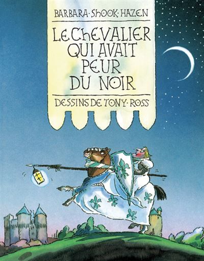 Le chevalier qui avait peur du noir - Tony Ross
