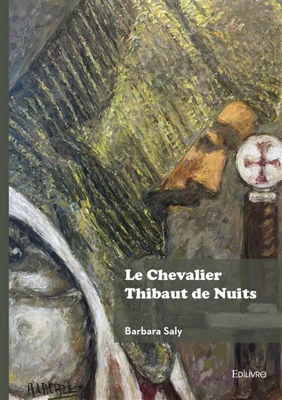 Le Chevalier Thibaut de Nuits