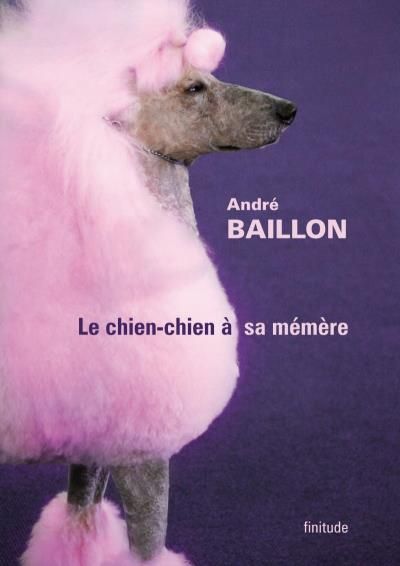 Le chien-chien a sa memere