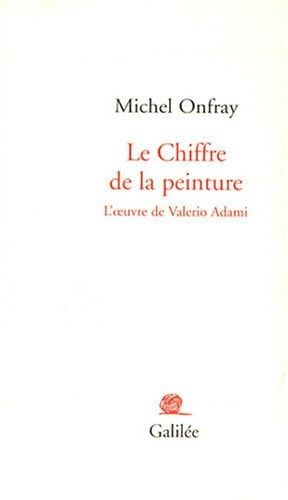 Le chiffre de la peinture l'œuvre de Valerio Adami