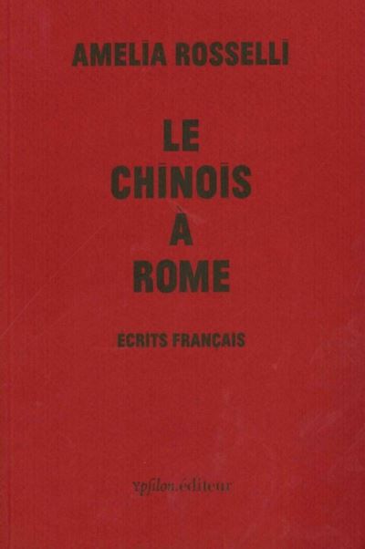 Le Chinois à Rome Écrits Français