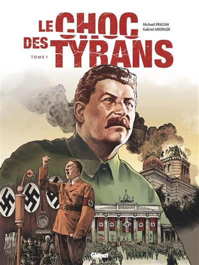 Le Choc des tyrans - Tome 01 Hitler vs Staline