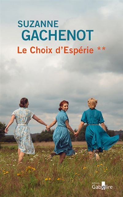 Le Choix d'Espérie Edition en gros caractères