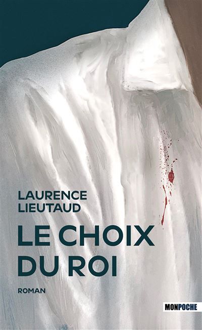 Le choix du Roi