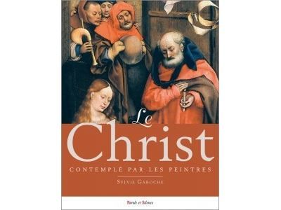 Le Christ contemplé par les peintres
