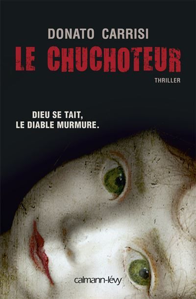 Le Chuchoteur Dieu se tait. Le diable murmure