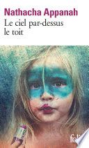 Couverture de Le ciel par-dessus le toit par Nathacha Appanah