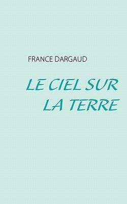 Le Ciel Sur la Terre