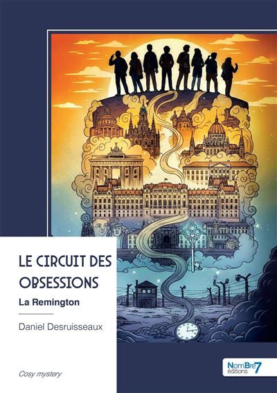 Le circuit des obsessions La Remington