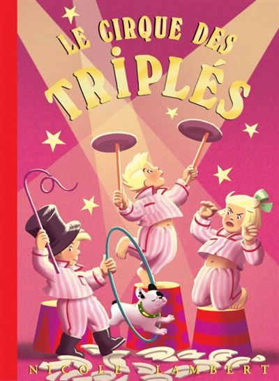 Le cirque des Triplés (tome 15) 2013