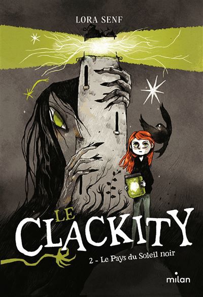 Le Clackity, Tome 02 Le Pays du Soleil noir