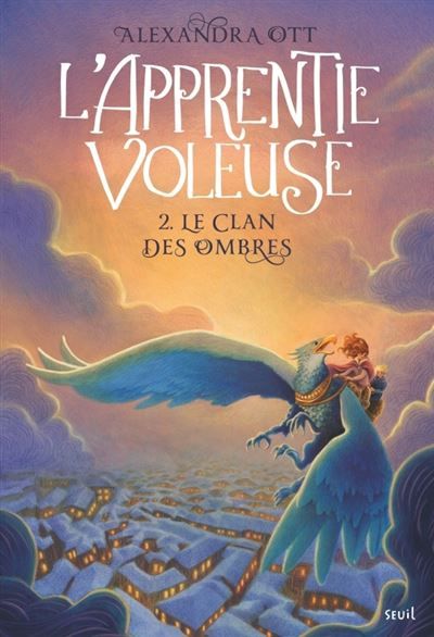 Le Clan des Ombres L'apprentie voleuse, tome 2